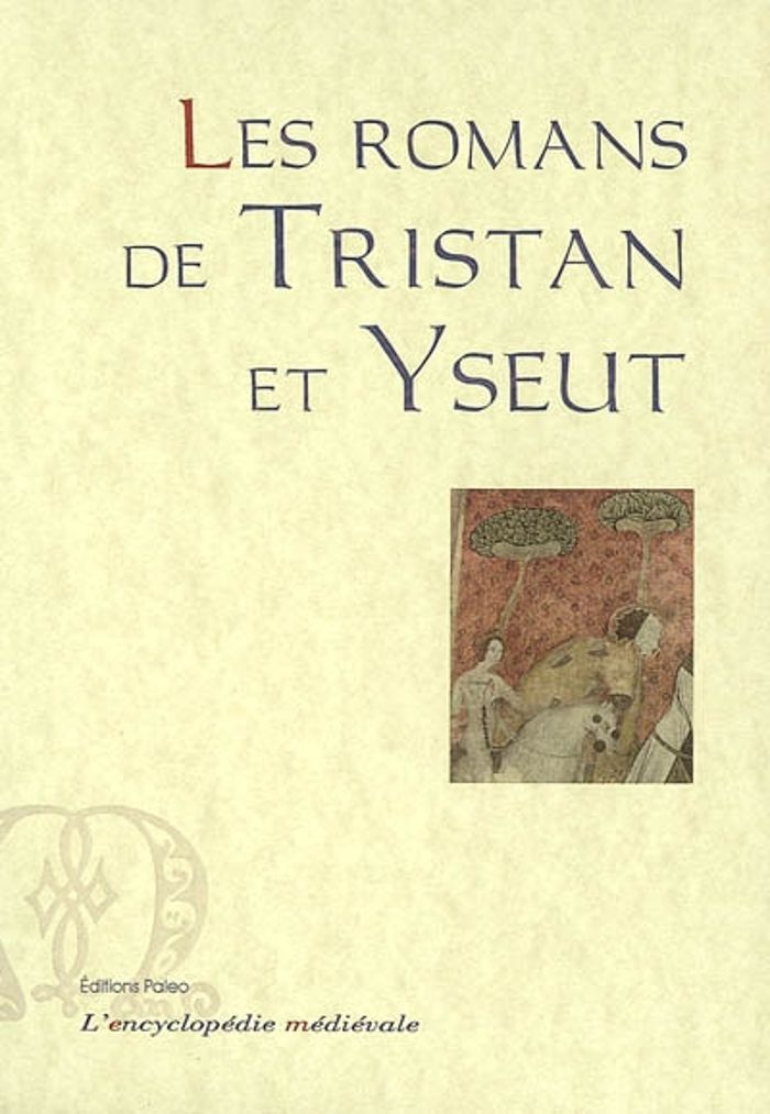 Couverture du livre « LES ROMANS DE TRISTAN ET YSEUT. » de Collectif, librairie Les Contes Infusés à Corte