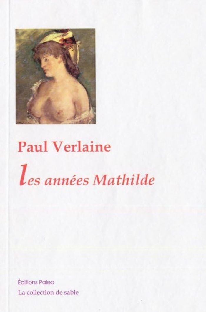 Couverture du livre « OEUVRES COMPLETES. T. 2 (1869-1871) LES ANNEES MATHILDE. » de Verlaine Paul, librairie Les Contes Infusés à Corte