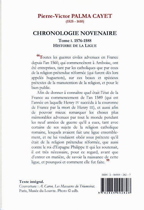 Quatrième de couverture de « CHRONOLOGIE NOVENAIRE. TOME 1 (1576-1588) HISTOIRE DE LA LIGUE. »