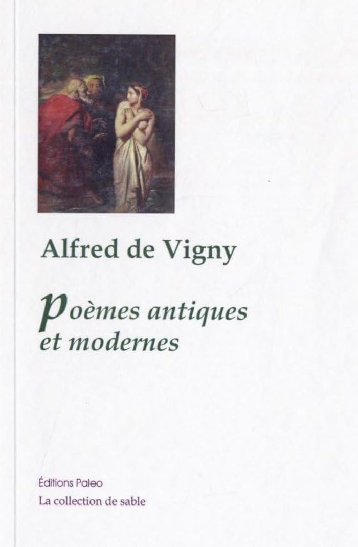 Couverture du livre « POEMES ANTIQUES ET MODERNES. » de Alfred De Vigny, librairie Les Contes Infusés à Corte