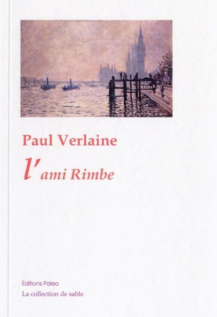 Couverture du livre « OEUVRES COMPLETES. T. 3 (1872-1873) L'AMI RIMBE. » de Verlaine Paul, librairie Les Contes Infusés à Corte