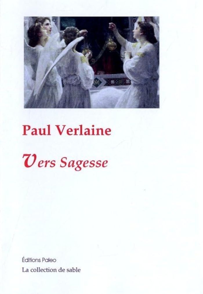 Couverture du livre « OEUVRES COMPLETES. T. 4 (1874-1880) VERS SAGESSE. » de Verlaine Paul, librairie Les Contes Infusés à Corte