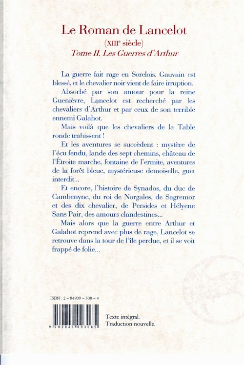 Quatrième de couverture de « LE ROMAN DE LANCELOT. PREMIERE BRANCHE. TOME 2 - LES GUERRES D'ARTHUR. »