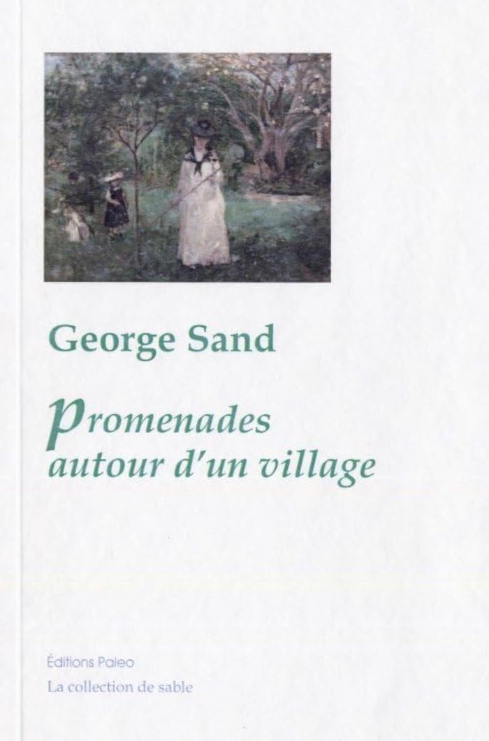 Couverture du livre « PROMENADES AUTOUR D'UN VILLAGE. » de Sand George, librairie Les Contes Infusés à Corte