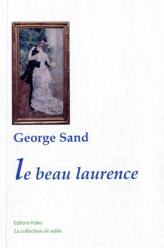 Couverture du livre « Le beau Laurence » de George Sand, librairie Les Contes Infusés à Corte