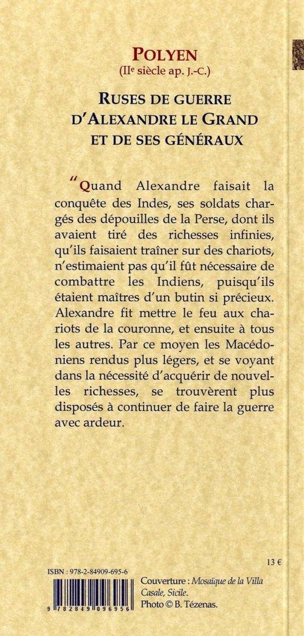 Quatrième de couverture de « RUSES DE GUERRE D'ALEXANDRE ET DE SES GENERAUX (STRATAGEMES 3-4) »