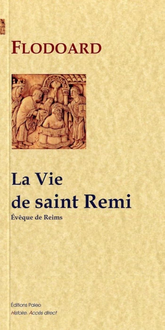 Couverture du livre « LA VIE DE SAINT REMI (HISTOIRE DE L'EGLISE DE REIMS, LIVRE 1) » de Flodoard, librairie Les Contes Infusés à Corte