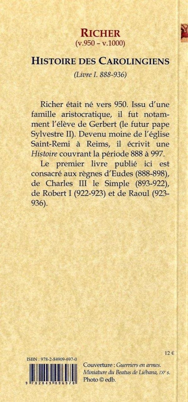 Quatrième de couverture de « HISTOIRE DES DERNIERS CAROLINGIENS. CHARLES III LE SIMPLE (888-936) »