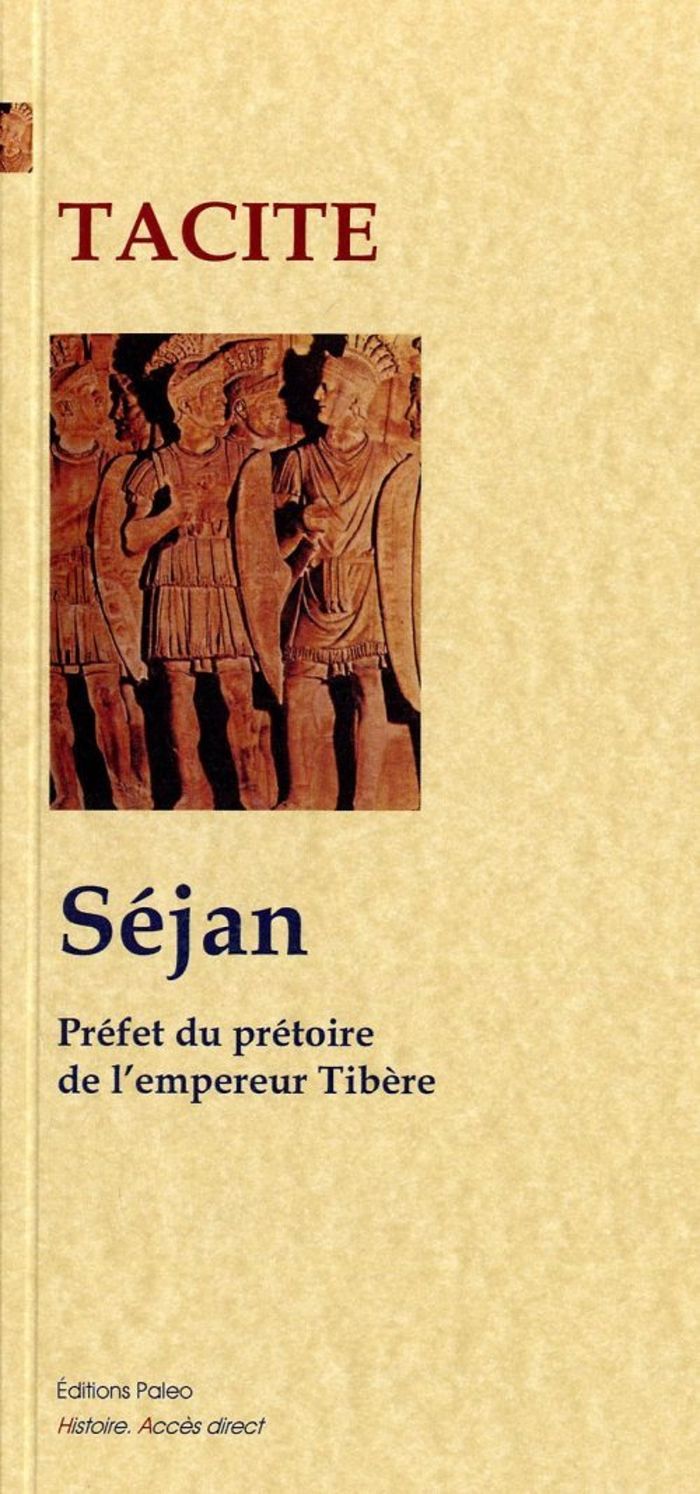 Couverture du livre « SEJAN (ANNALES LIVRES 3 ET 4) » de Tacite, librairie Les Contes Infusés à Corte