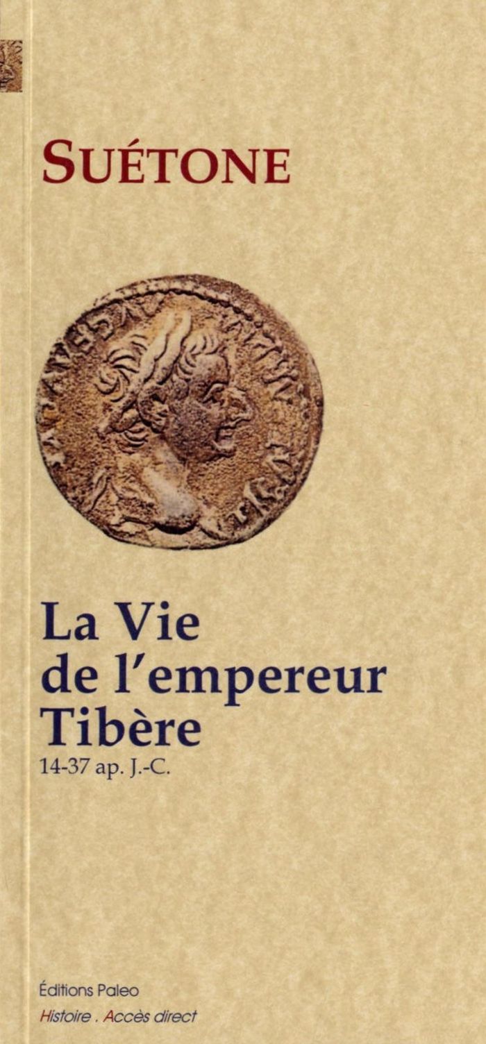 Couverture du livre « LA VIE DE L'EMPEREUR TIBERE (14-37) » de Suetone, librairie Les Contes Infusés à Corte