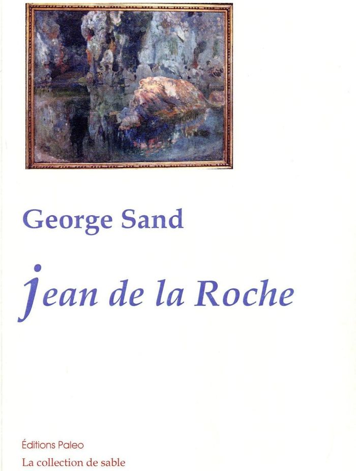 Couverture du livre « Jean de La Roche » de George Sand, librairie Les Contes Infusés à Corte