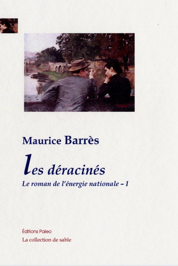 Couverture du livre « LES DERACINES. LE ROMAN DE L'ENERGIE NATIONALE, 1. » de Maurice Barres, librairie Les Contes Infusés à Corte