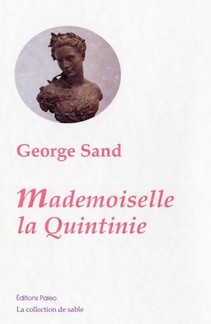 Couverture du livre « Mademoiselle la Quintinie » de George Sand, librairie Les Contes Infusés à Corte