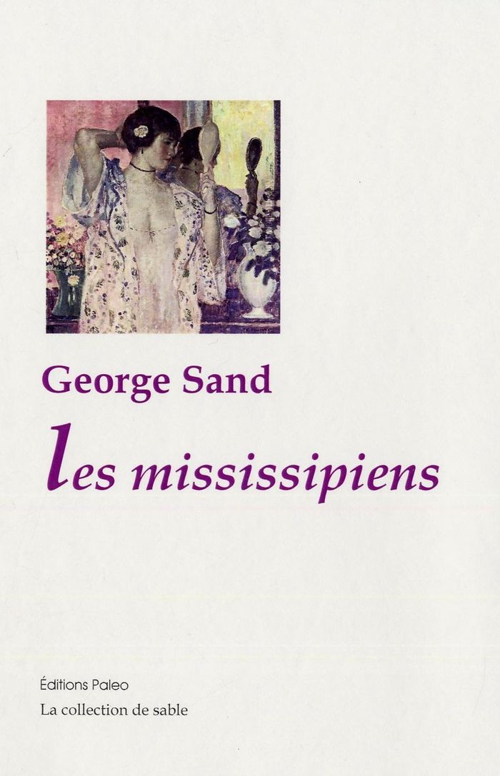 Couverture du livre « Les Mississipiens » de George Sand, librairie Les Contes Infusés à Corte