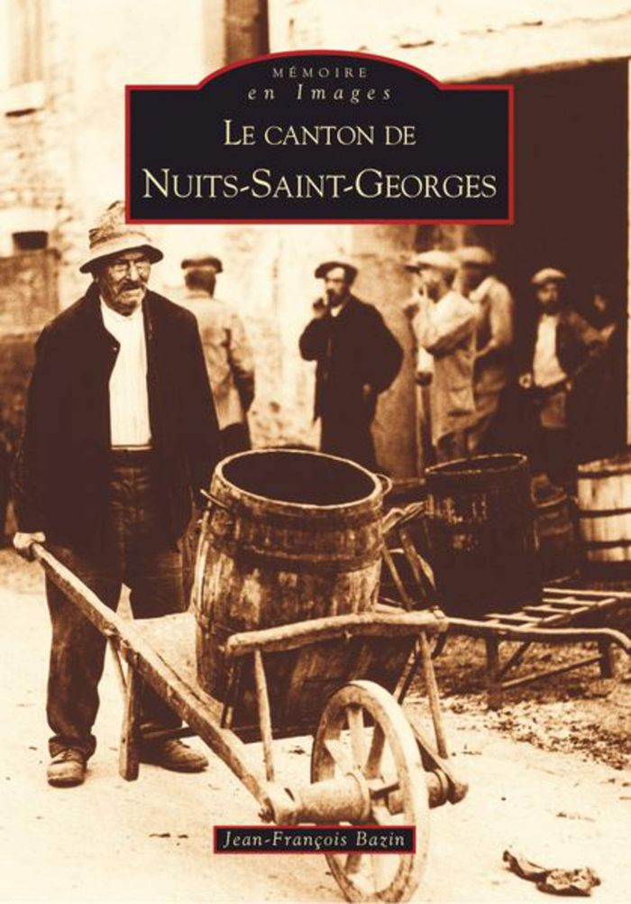 Couverture du livre « NUITS-SAINT-GEORGES (CANTON DE) » de Xxx, librairie Les Contes Infusés à Corte