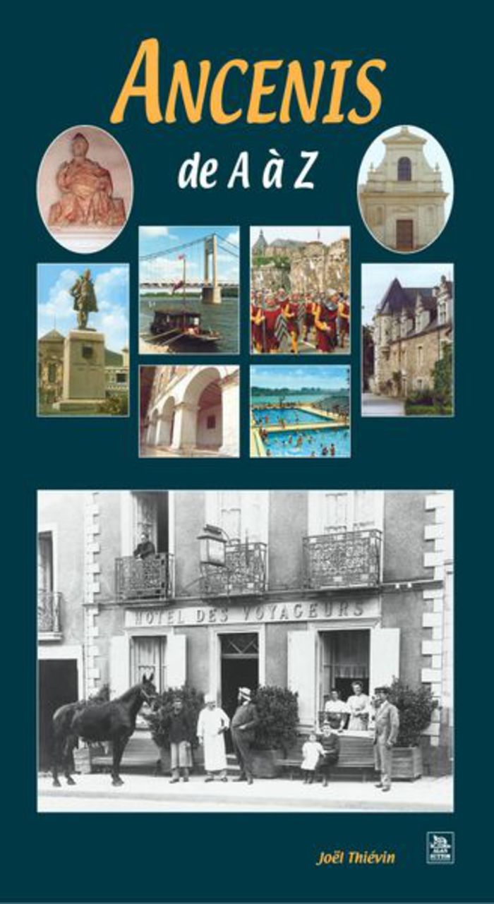 Couverture du livre « ANCENIS DE A A Z », librairie Les Contes Infusés à Corte