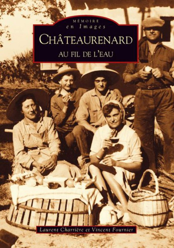 Couverture du livre « CHATEAURENARD AU FIL DE L'EAU - TOME I - VOL01 » de Xxx, librairie Les Contes Infusés à Corte