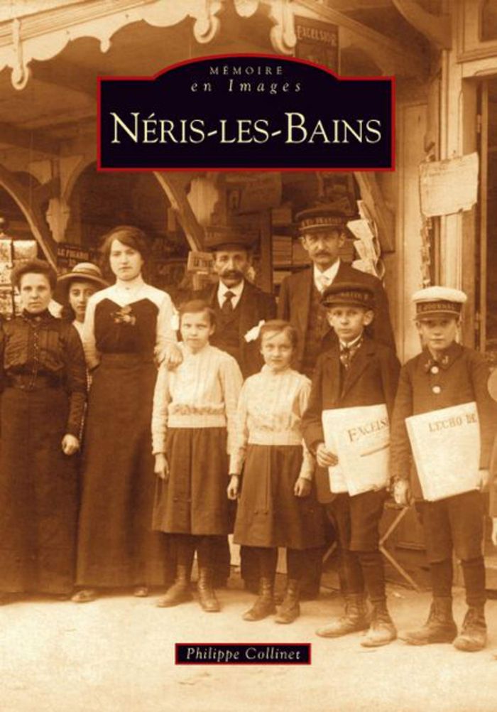 Couverture du livre « NERIS-LES-BAINS » de Xxx, librairie Les Contes Infusés à Corte