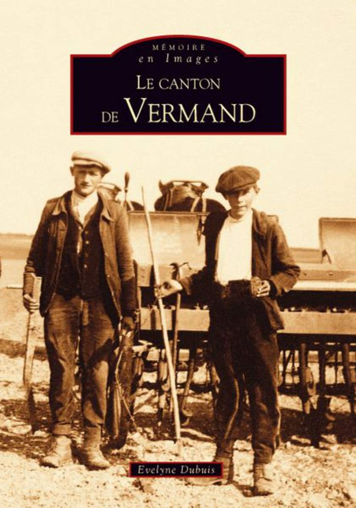 Couverture du livre « VERMAND (LE CANTON DE) - TOME I - VOL01 » de Xxx, librairie Les Contes Infusés à Corte