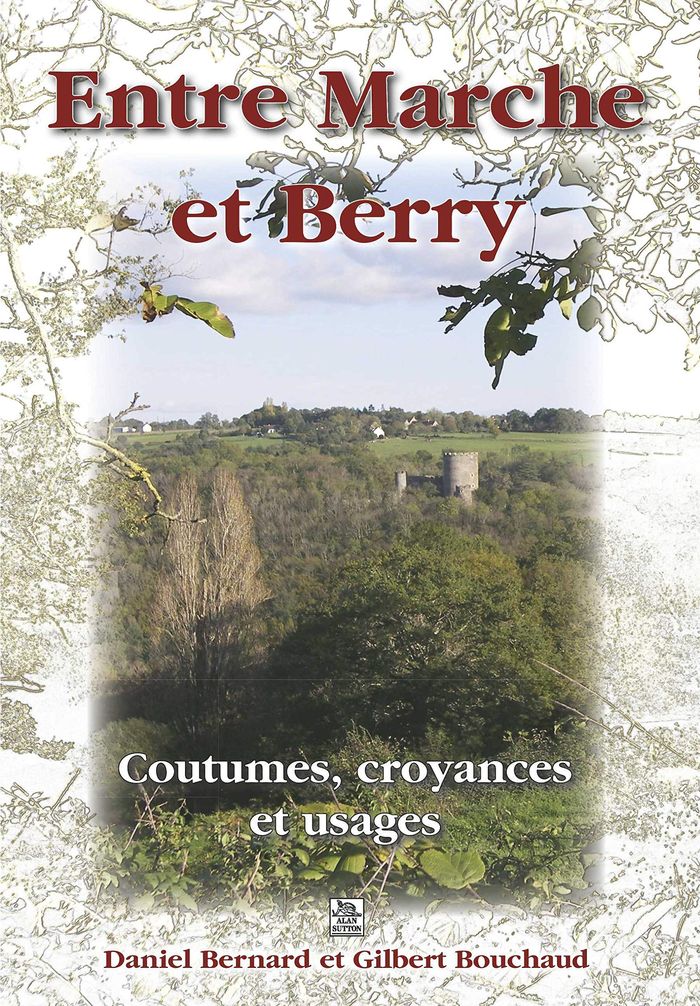 Couverture du livre « MARCHE ET BERRY (ENTRE) » de Xxx, librairie Les Contes Infusés à Corte