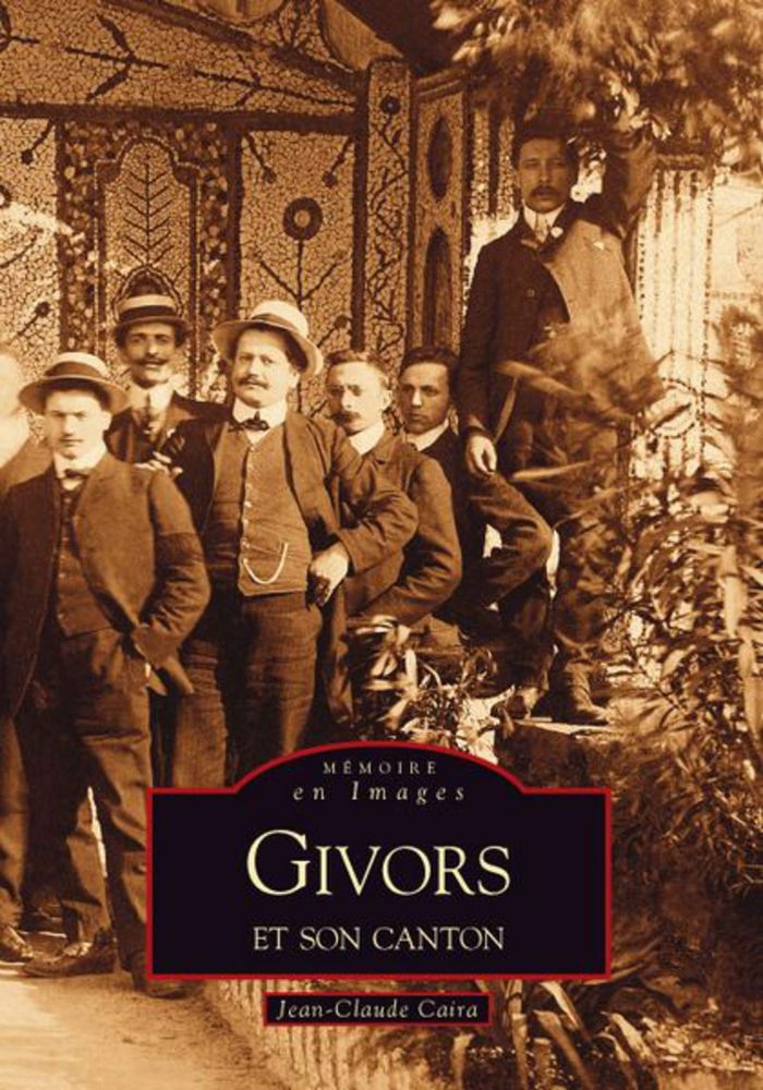 Couverture du livre « GIVORS ET SON CANTON » de Xxx, librairie Les Contes Infusés à Corte