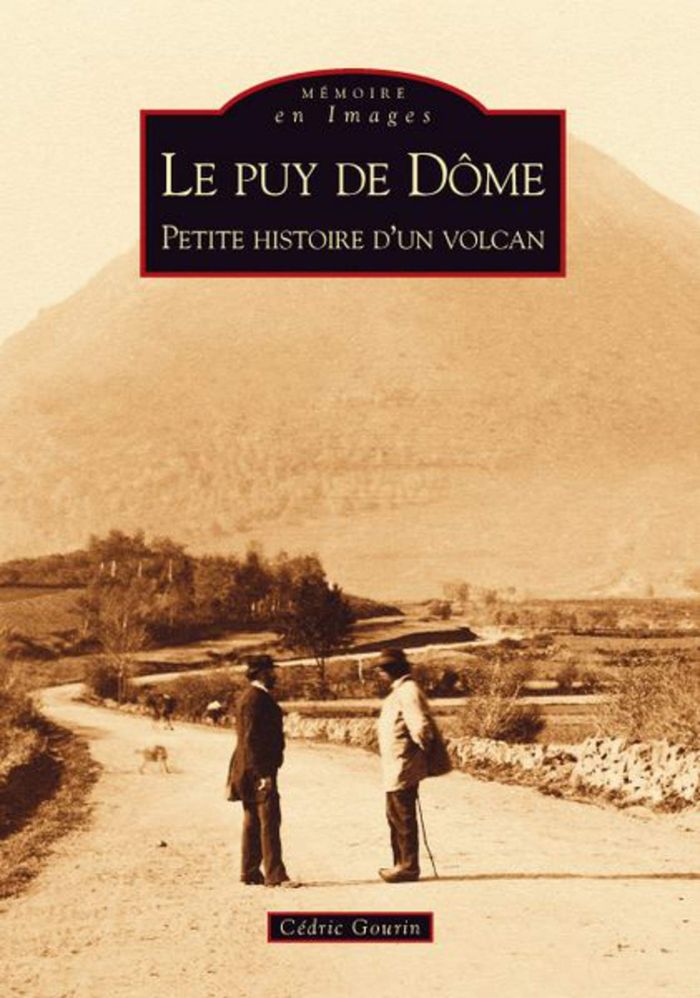 Couverture du livre « PUY DE DOME (LE) - PETITE HISTOIRE D'UN VOLCAN » de Xxx, librairie Les Contes Infusés à Corte