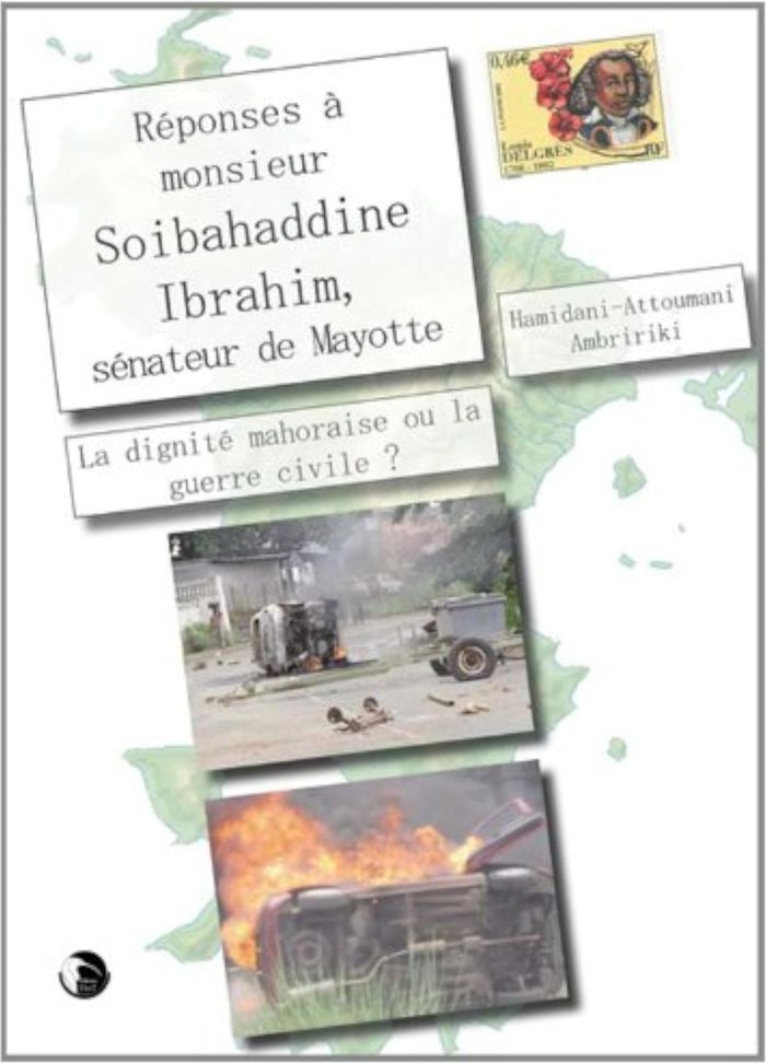 Couverture du livre « REPONSES A M. SOIBAHADDINE IBRAHIM, SENATEUR DE MAYOTTE », librairie Les Contes Infusés à Corte