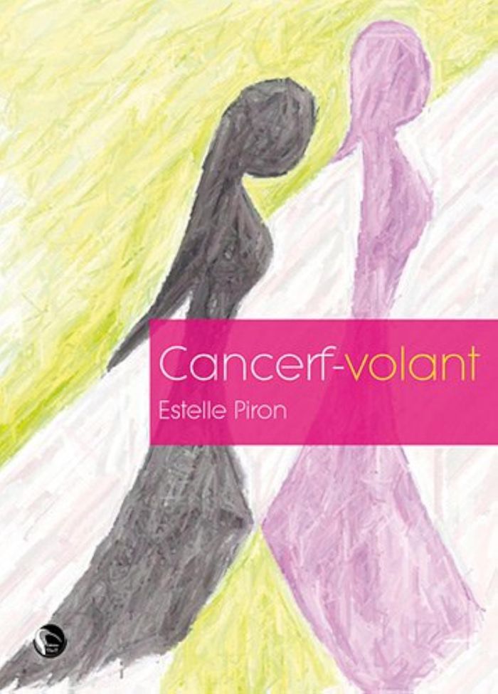 Couverture du livre « CANCERF-VOLANT » de Estelle Piron, librairie Les Contes Infusés à Corte