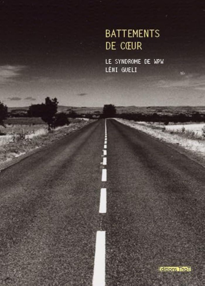 Couverture du livre « BATTEMENTS DE COEUR, LE SYNDROME DE WPW » de Leni Gueli, librairie Les Contes Infusés à Corte