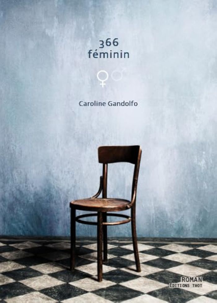 Couverture du livre « 366 FEMININ » de Caroline Gandolfo, librairie Les Contes Infusés à Corte