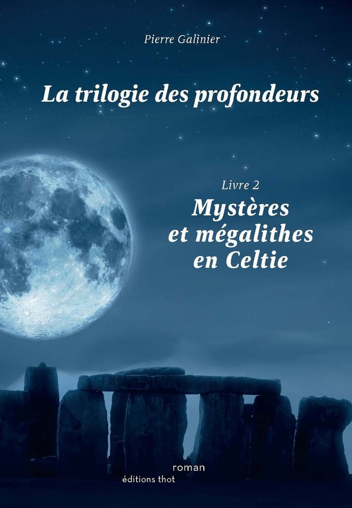Couverture du livre « Mystères et mégalithes en Celtie : roman », librairie Les Contes Infusés à Corte