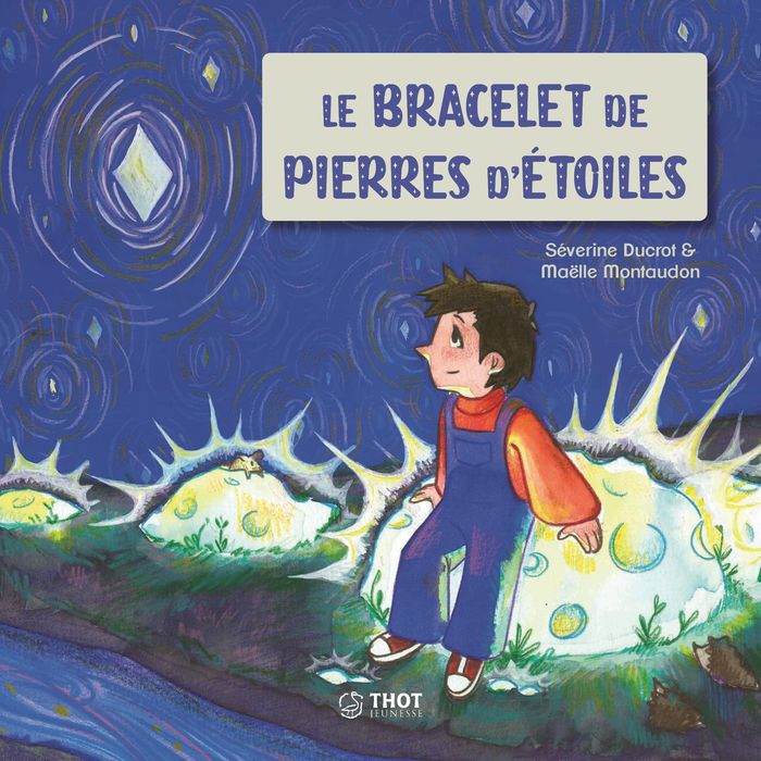 Couverture du livre « Le bracelet de pierres d'étoiles » de Séverine Ducrot, librairie Les Contes Infusés à Corte