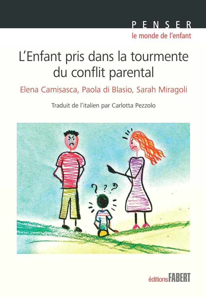 Couverture du livre « L'enfant pris dans la tourmente du conflit parental » de Elena Camisasca, librairie Les Contes Infusés à Corte