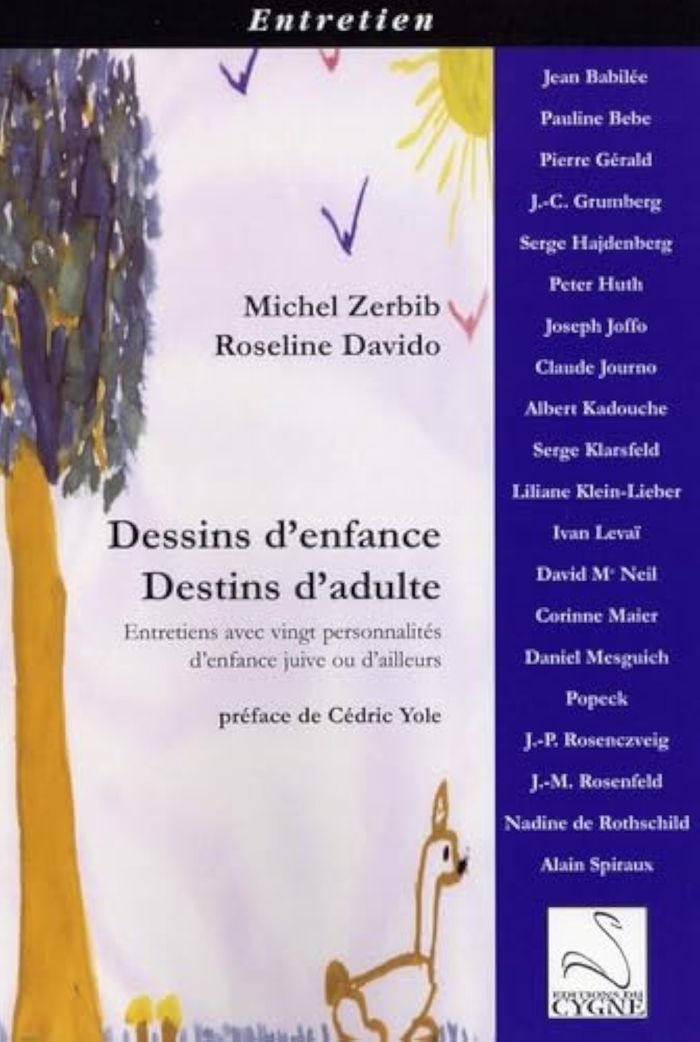 Couverture du livre « DESSINS D'ENFANCE, DESTINS D'ADULTE : ENTRETIENS AVEC VINGT PERSONNALITES D'ENFANCE JUIVE OU D'AILLE » de Michel Zerbib, librairie Les Contes Infusés à Corte
