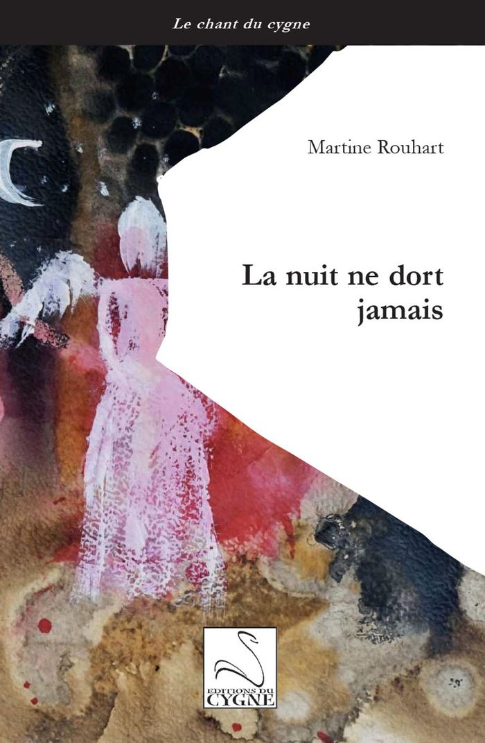 Couverture du livre « La nuit ne dort jamais » de Martine Rouhart, librairie Les Contes Infusés à Corte