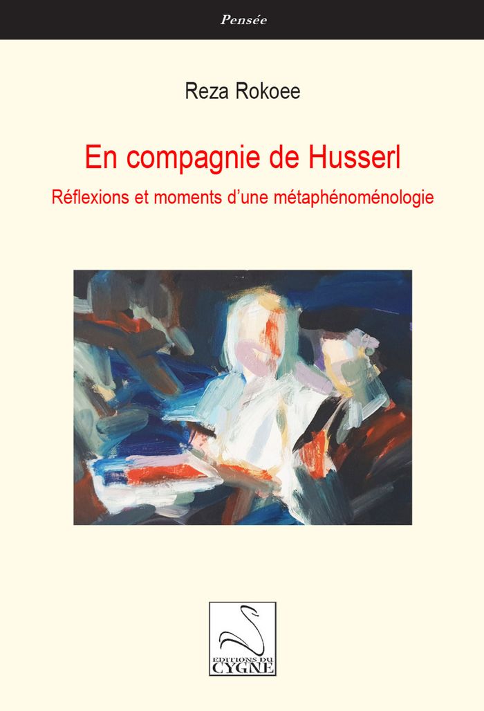 Couverture du livre « En compagnie de Husserl : réflexions et moments d'une métaphénoménologie » de Reza Rokoee, librairie Les Contes Infusés à Corte