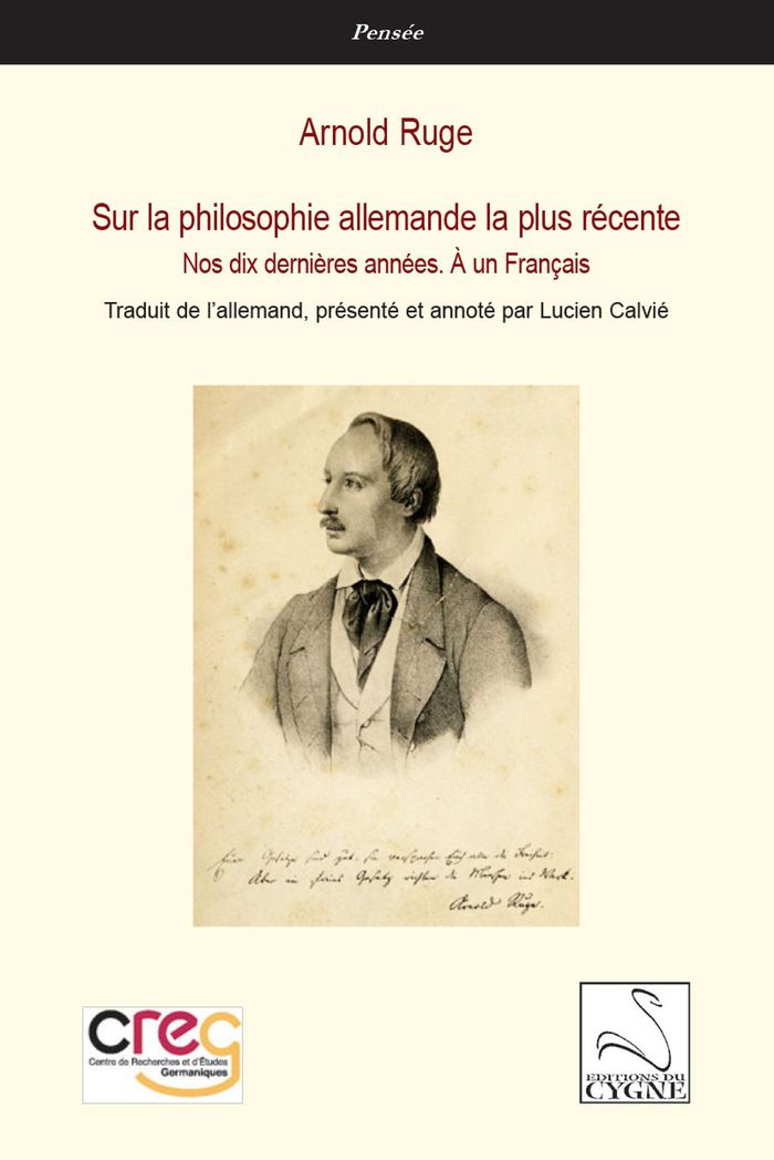 Couverture du livre « Sur la philosophie allemande la plus récente : nos dix dernières années » de Arnold Ruge, librairie Les Contes Infusés à Corte