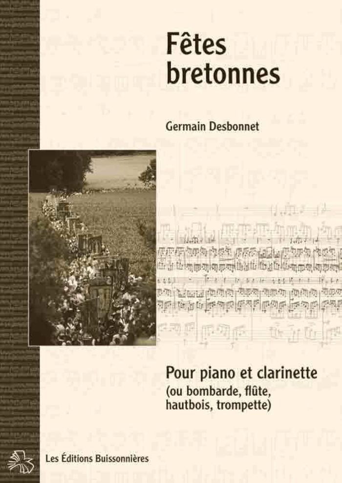 Couverture du livre « FETES BRETONNES POUR PIANO ET CLARINETTE - PARTITIONS » de Germain Desbonnet, librairie Les Contes Infusés à Corte