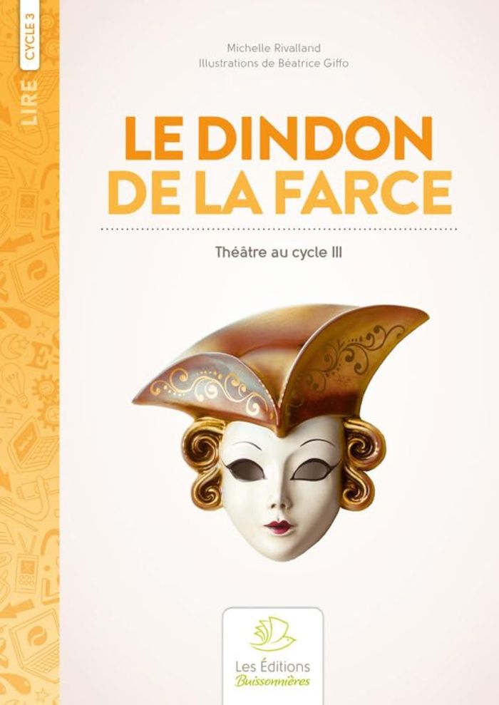 Couverture du livre « LE DINDON DE LA FARCE - SKETCHES POUR LES 8 - 11 ANS », librairie Les Contes Infusés à Corte