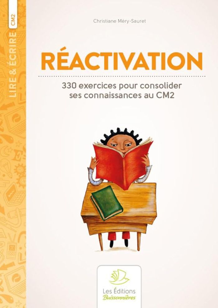 Couverture du livre « REACTIVATION, 300 EXERCICES POUR CONSOLIDER SES CONNAISSANCES EN CM2 » de C. Mery-Sauret, librairie Les Contes Infusés à Corte