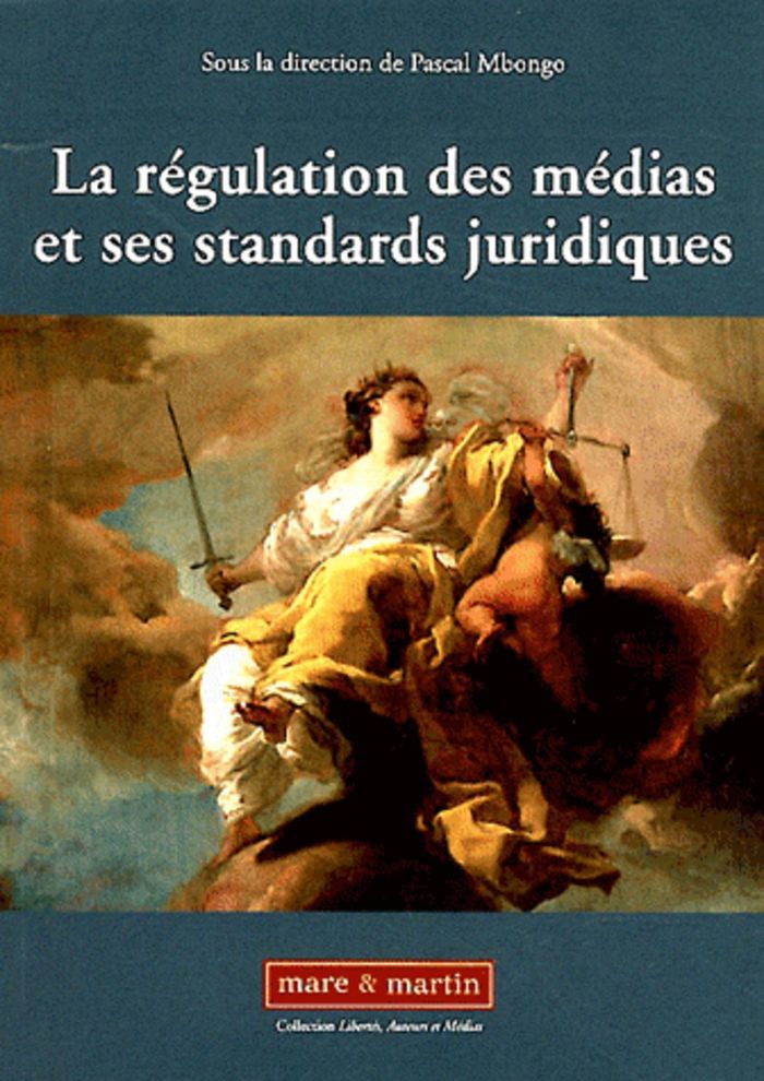 Couverture du livre « LA REGULATION DES MEDIAS ET SES STANDARDS JURIDIQUES » de Pascal Mbongo, librairie Les Contes Infusés à Corte