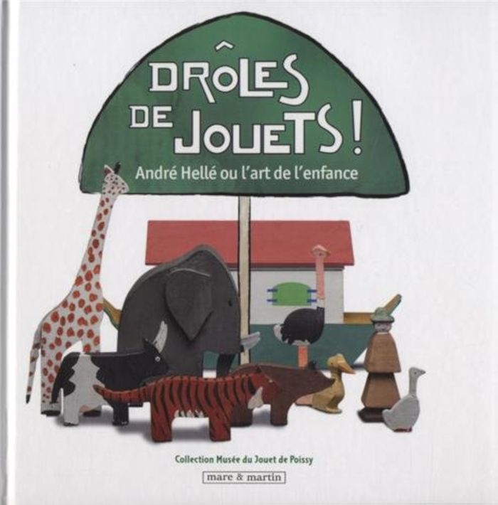 Couverture du livre « DROLES DE JOUETS », librairie Les Contes Infusés à Corte
