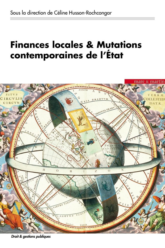 Couverture du livre « Finances locales & mutations contemporaines de l'État » de Céline Husson-Rochcongar, librairie Les Contes Infusés à Corte