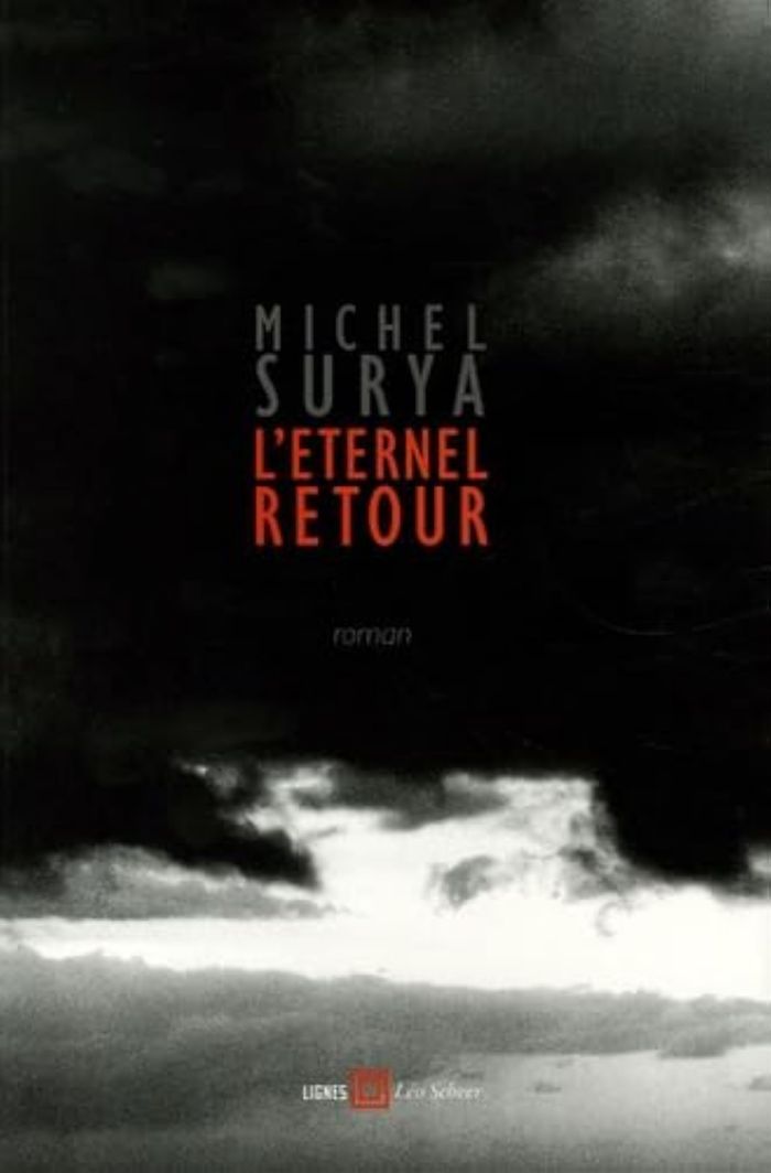 Couverture du livre « L'ETERNEL RETOUR » de Michel Surya, librairie Les Contes Infusés à Corte