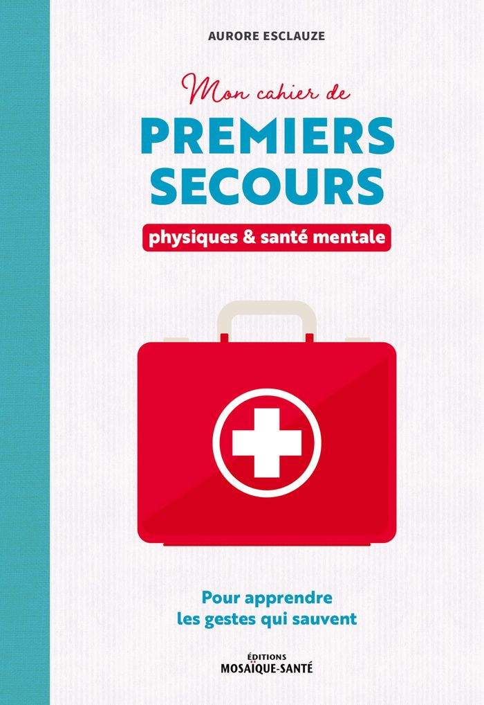 Couverture du livre « Premiers secours : pour apprendre les gestes qui sauvent » de Aurore Esclauze, librairie Les Contes Infusés à Corte
