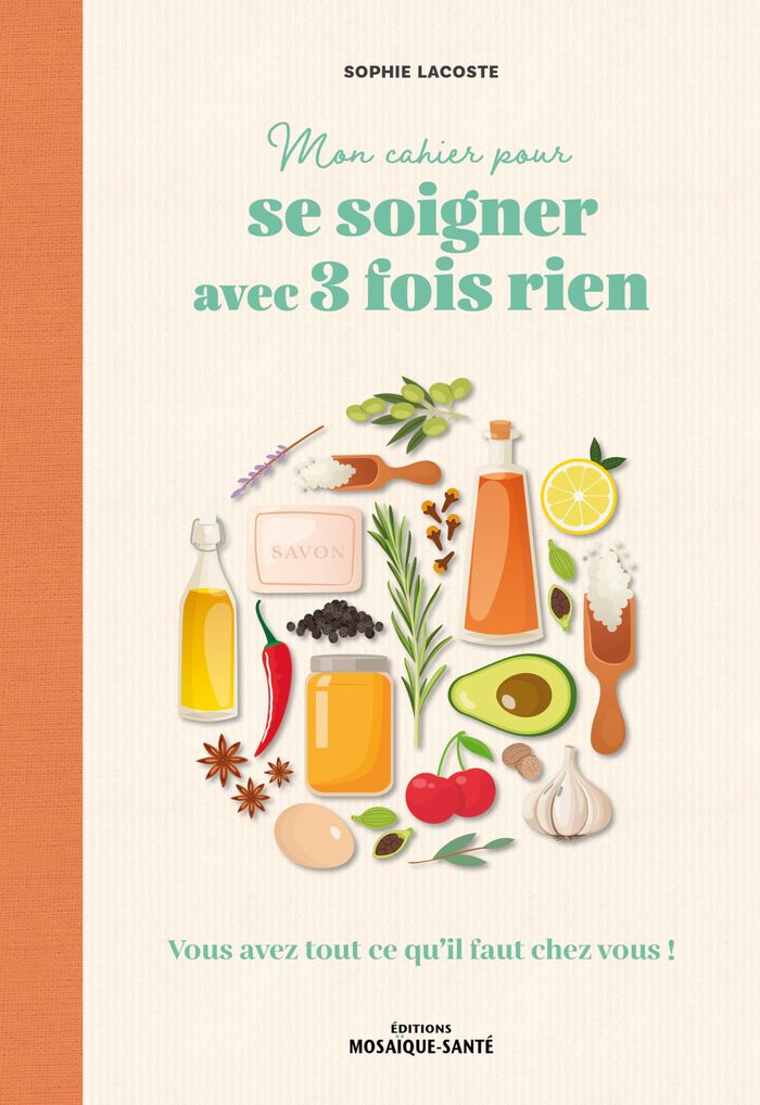 Couverture du livre « Se soigner avec 3 fois rien : vous avez tout ce qu'il faut chez vous », librairie Les Contes Infusés à Corte