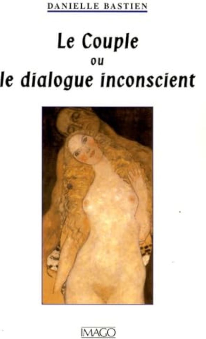 Couverture du livre « COUPLE OU LE DIALOGUE INCONSCIENT (LE) » de Danielle Bastien, librairie Les Contes Infusés à Corte