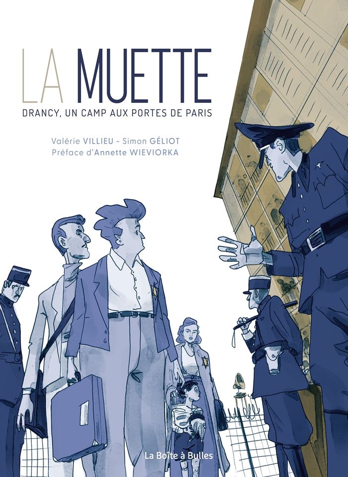 Couverture du livre « La Muette : Drancy, un camp aux portes de Paris » de Valérie Villieu, librairie Les Contes Infusés à Corte