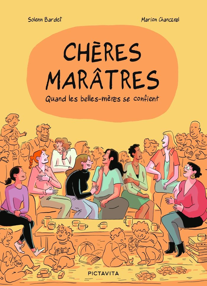 Couverture du livre « Chères marâtres : quand les belles-mères se confient » de Solenn Bardet, librairie Les Contes Infusés à Corte