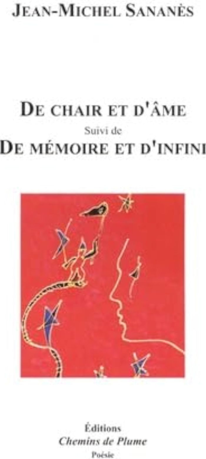 Couverture du livre « DE CHAIR ET D'AME - DE MEMOIRE ET D'INFINI », librairie Les Contes Infusés à Corte